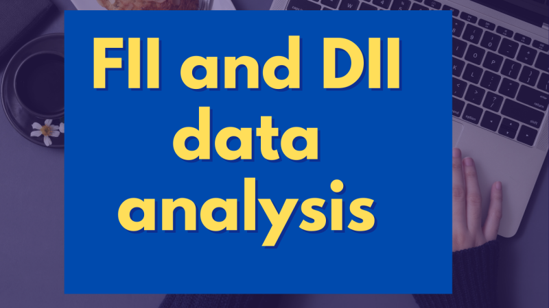 What are FII’s and DII’s and what is there impact on Indian Stock Maket?