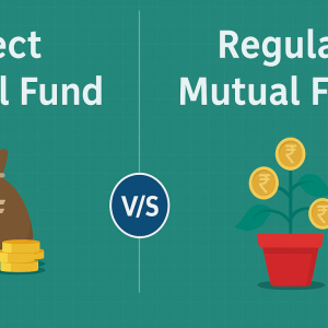 Direct vs. Regular Mutual Funds – Which Is Best for You?